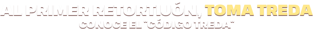 Al primer retortijón, toma Treda. Conoce el Código Treda